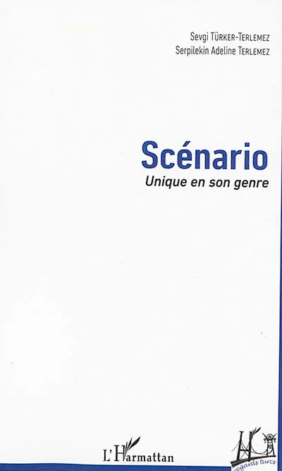Scénario : unique en son genre