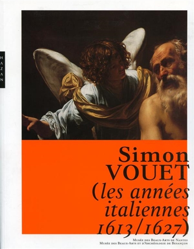 Simon Vouet : les années italiennes, 1613-1627