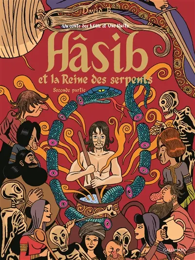 Hâsib et la reine des serpents : un conte des Mille et une nuits. Vol. 2