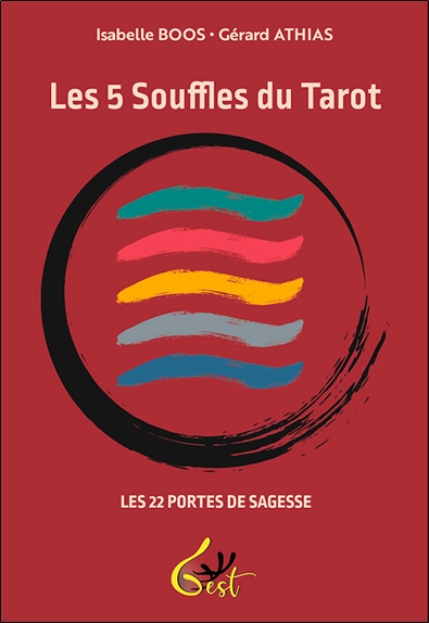 Les 5 souffles du tarot : les 22 portes de la sagesse