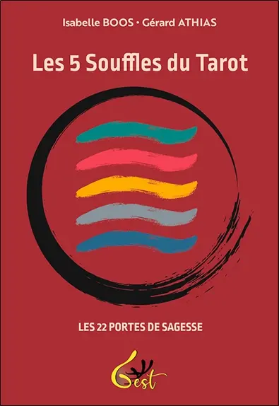 Les 5 souffles du tarot : les 22 portes de la sagesse