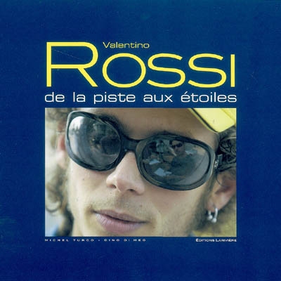 Valentino Rossi : de la piste aux étoiles
