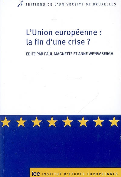 L'Union européenne : la fin d'une crise ?