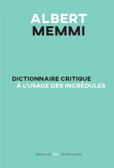 Dictionnaire critique à l'usage des incrédules