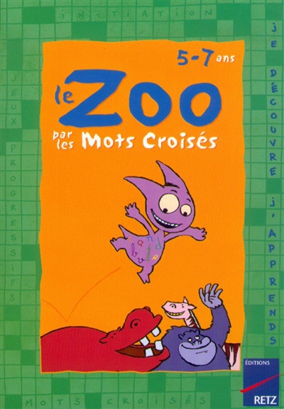 Le zoo par les mots croisés : 5-7 ans