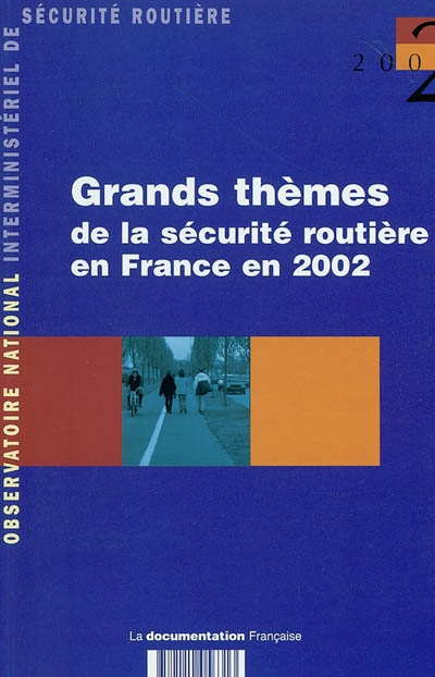 Grands thèmes de la sécurité routière en France en 2002