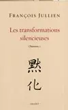 Chantiers. Vol. 1. Les transformations silencieuses