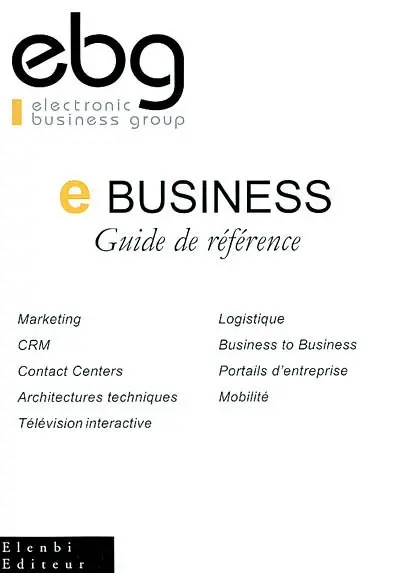 E-business : guide de référence