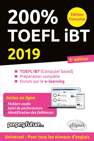 200 % TOEFL iBT : TOEFL iBT (computer based), préparation complète, enrichi par le e-learning : 2019