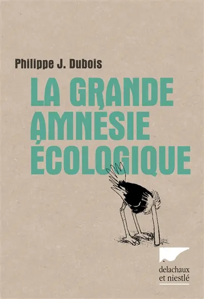 La grande amnésie écologique