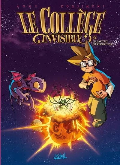 Le collège invisible. Vol. 6. Galactus destructor