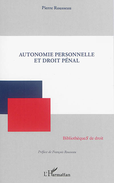 Autonomie personnelle et droit pénal
