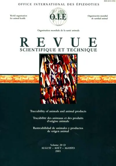 Revue scientifique et technique, n° 20-2. Traceability of animals and animal products. Traçabilité des animaux et des produits d'origine animale. Rastreabilidad de animales y productos de origen animal