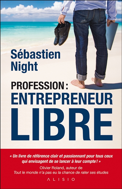 Profession : entrepreneur libre