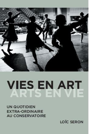 Vies en art, arts en vie : un quotidien extra-ordinaire au conservatoire