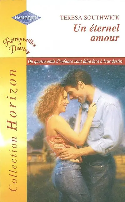 Un éternel amour : retrouvailles à Destiny, où quatre amis d'enfance vont faire face à leur destin