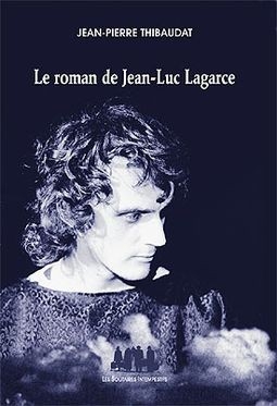 Le roman de Jean-Luc Lagarce