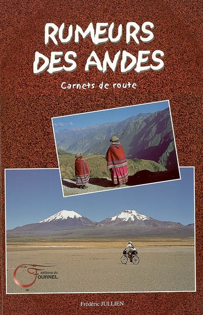 Rumeurs des Andes : carnets de route