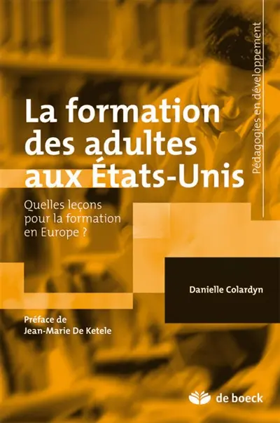 La formation des adultes aux États-Unis : quelles leçons pour la formation en Europe ?