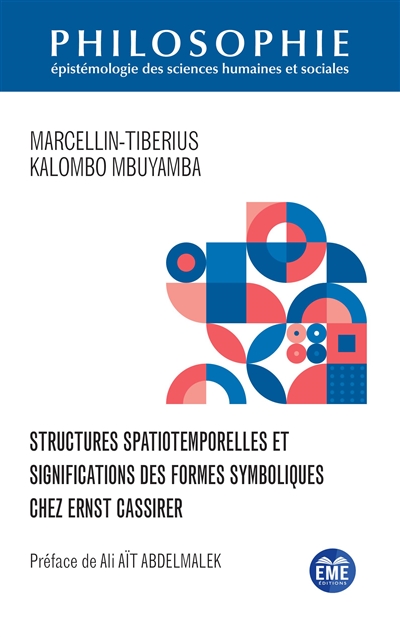 Structures spatiotemporelles et significations des formes symboliques chez Ernst Cassirer