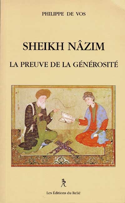 Sheikh Nâzim, la preuve de la générosité (borhân al-koramâ)