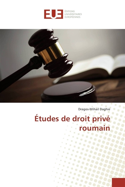 Etudes de droit privé roumain