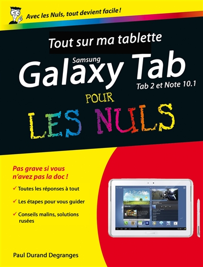 Tout sur ma tablette Samsung Galaxy Tab 2 et Note 10.1 pour les nuls
