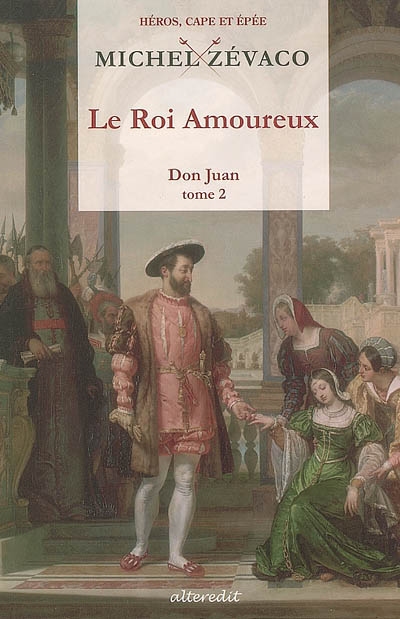 Don Juan. Vol. 2. Le roi amoureux