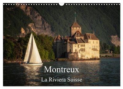 Montreux, la Riviera Suisse...
