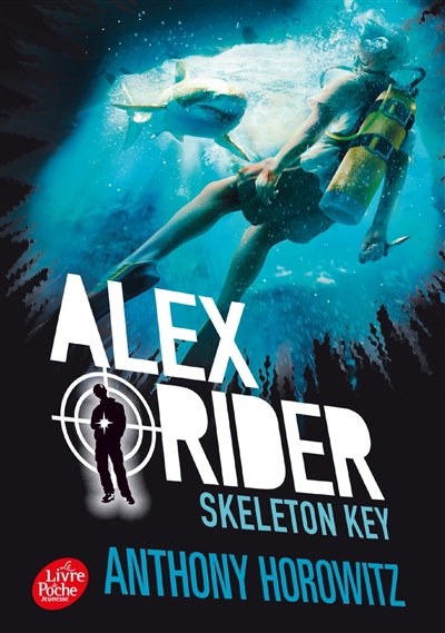Alex Rider. Vol. 3. Skeleton Key : l'île de tous les dangers