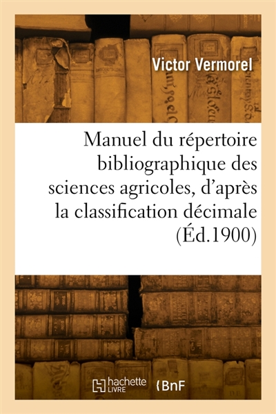Manuel du répertoire bibliographique des sciences agricoles