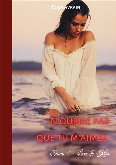 N'oublie pas que tu m'aimes...