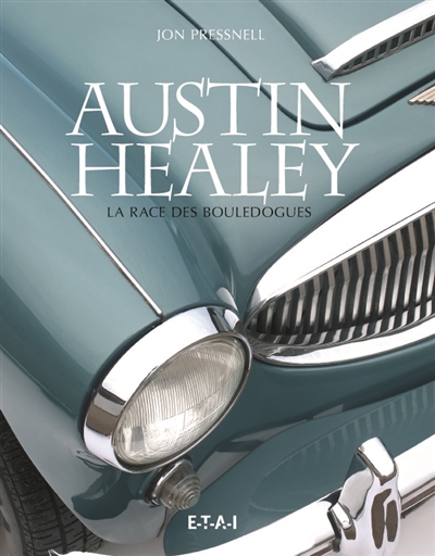 Austin Healey : la race des bouledogues