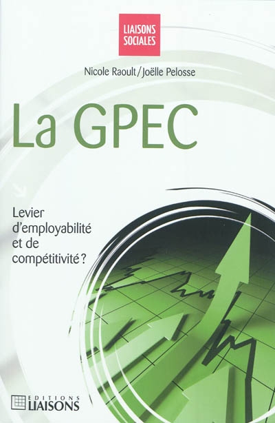 La GPEC : levier d'employabilité et de compétitivité ?