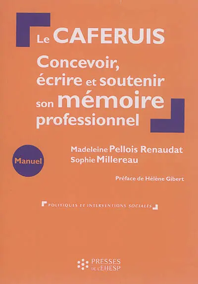 Le Caferuis : concevoir, écrire et soutenir son mémoire professionnel