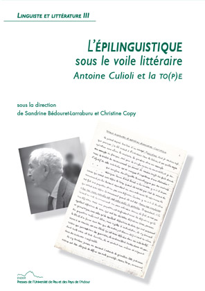 L'épilinguistique sous le voile littéraire : Antoine Culioli et la To(p)e