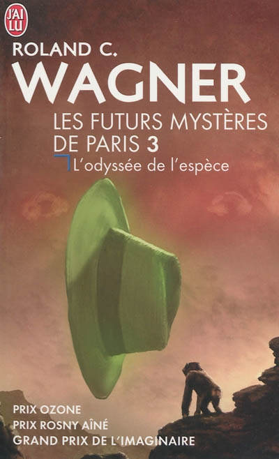 Les futurs mystères de Paris. Vol. 3. L'odyssée de l'espèce