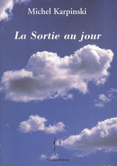 la sortie au jour