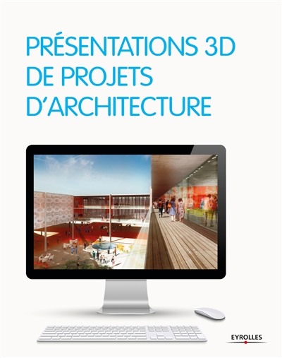 Présentations 3D de projets d'architecture