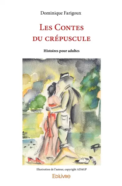 Les contes du crépuscule : Histoires pour adultes
