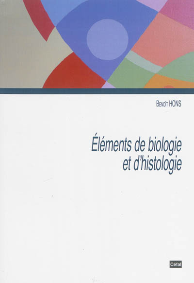 Eléments de biologie et d'histologie