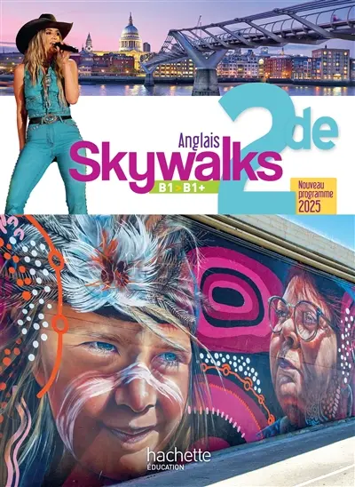 Skywalks anglais 2de : B1, B1+ : nouveau programme