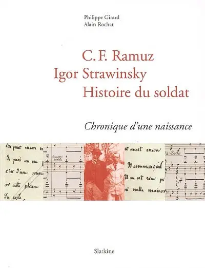 C. F. Ramuz, Igor Strawinsky, Histoire du soldat : chronique d'une naissance