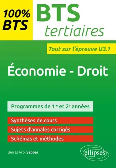 Economie, droit, BTS tertiaires : programmes de 1re et 2e années : entraînements à l'épreuve U3.1