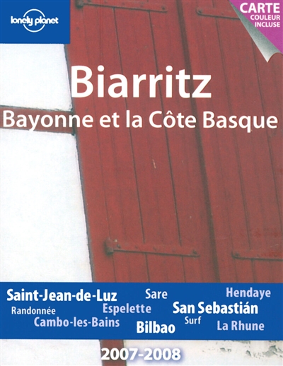 Biarritz, Bayonne et la Côte basque : 2007-2008