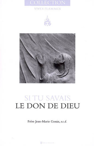 Si tu savais le don de Dieu !