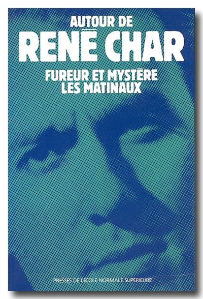 René Char, Fureur et mystère, Les Matinaux : actes