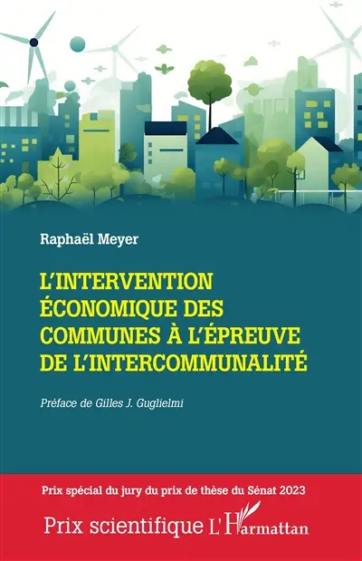 L'intervention économique des communes à l'épreuve de l'intercommunatlité