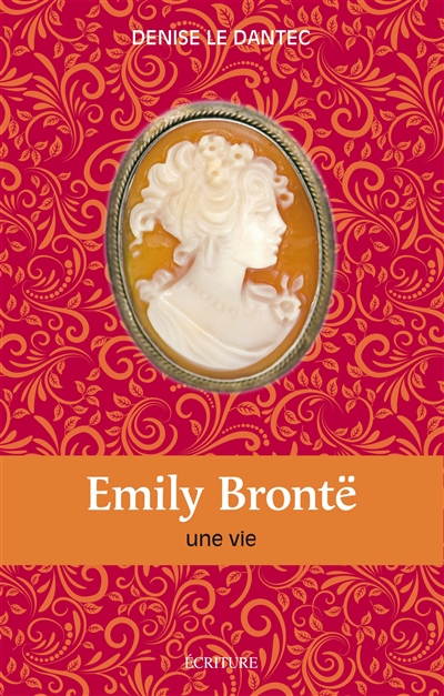 Emily Brontë : une vie