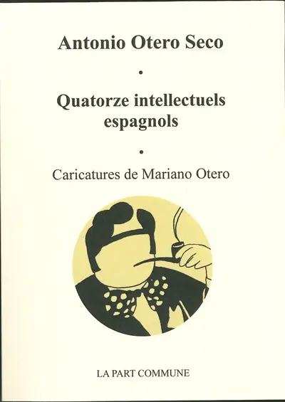 Quatorze intellectuels espagnols du XXe siècle